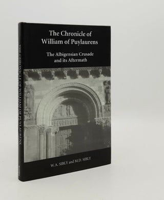 Item #180198 THE CHRONICLE OF WILLIAM OF PUYLAURENS the Albigensian Crusade and its Aftermath....