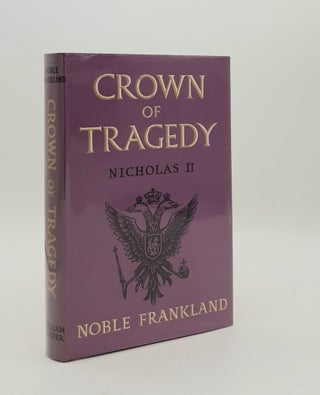 Item #180221 CROWN OF TRAGEDY Nicholas II. FRANKLAND Nobel