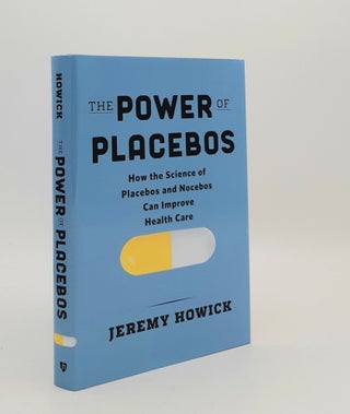 Item #180255 THE POWER OF PLACEBOS How the Science of Placebos and Nocebos Can Improve Health...