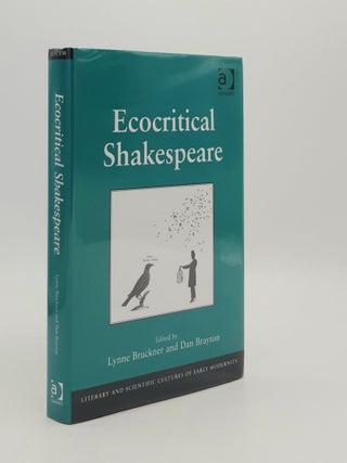 Item #180414 ECOCRITICAL SHAKESPEARE. BRAYTON Dan BRUCKNER Lynne