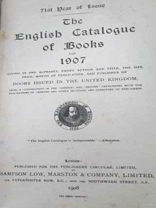 THE ENGLISH CATALOGUE OF BOOKS 1907 71st Year of Issue.