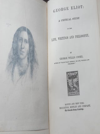 GEORGE ELIOT A Critical Study of the Life Writings and Philosophy.
