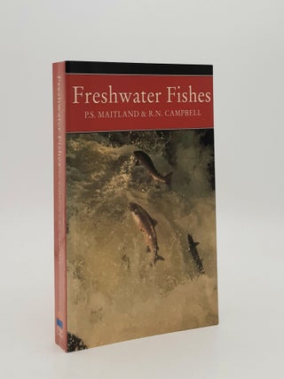 Item #180536 FRESHWATER FISHES OF THE BRITISH ISLES New Naturalist No. 75. CAMPBELL R. N MAITLAND...
