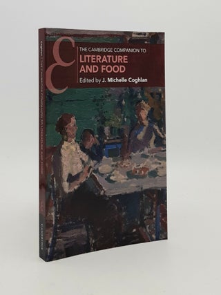 Item #181086 THE CAMBRIDGE COMPANION TO LITERATURE AND FOOD (Cambridge Companions to Literature)....