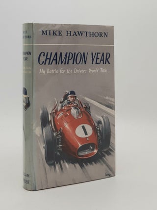 Item #181209 CHAMPION YEAR My Battle for the Drivers' World Title. HAWTHORN Mike