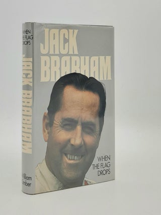 Item #181212 WHEN THE FLAG DROPS. BRABHAM Jack