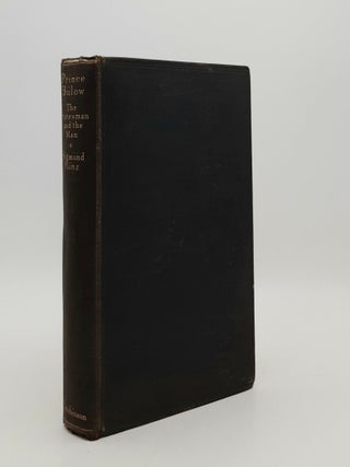Item #181288 PRINCE BULOW The Statesman and the Man. CHAMBERS Arthur MUNZ Sigmund