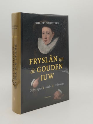 Item #181308 FRYSLAN YN DE GOUDEN IUW. BREUKER Philippus
