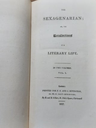 THE SEXAGENARIAN Or the Recollections of a Literary Life in Two Volumes.