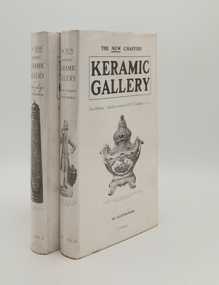 Item #181444 THE NEW KERAMIC GALLERY In Two Volumes. CUNDALL H. M CHAFFERS William.