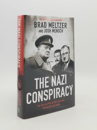Item #181608 THE NAZI CONSPIRACY The Secret Plot to Kill Churchill Roosevelt and Stalin. MENSCH...