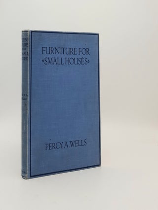 Item #182065 FURNITURE FOR SMALL HOUSES A Book of Designs for Inexpensive Furniture with new...