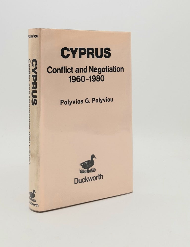CYPRUS Conflict and Negotiation 1960-1980 | POLYVIOU Polyvios G