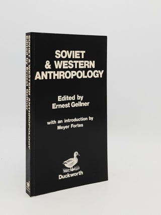 Item #182106 SOVIET AND WESTERN ANTHROPOLOGY. MELLARS Paul