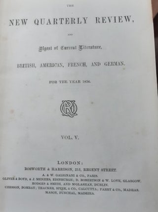 THE NEW QUARTERLY REVIEW And Digest of Current Literature British American French and German For the Year 1856 Volume V.