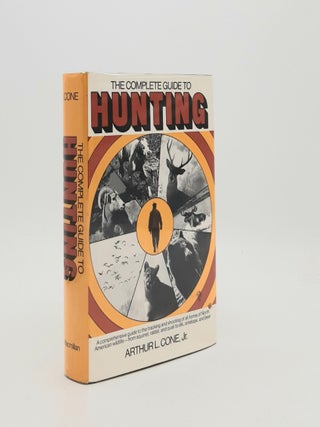 Item #182924 THE COMPLETE GUIDE TO HUNTING. CONE Arthur L