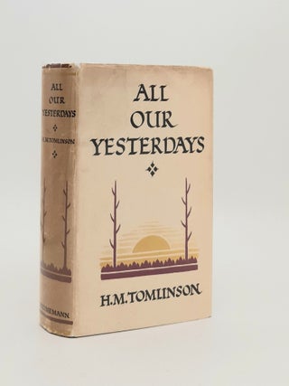 Item #183524 ALL OUR YESTERDAYS. TOMLINSON H. M
