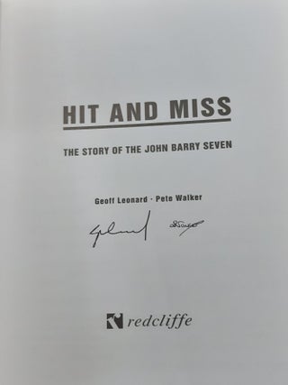 HIT AND MISS The Story of the John Barry Seven.