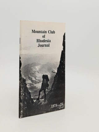Item #183810 MOUNTAIN CLUB OF RHODESIA JOURNAL Volume 7 1974-1974. BROWNE George HARRIS Don,...
