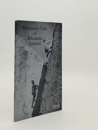 Item #183811 MOUNTAIN CLUB OF RHODESIA JOURNAL Volume 6 1972. BROOKES-BALL Peter COCKBURN Archie,...