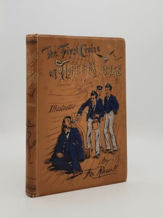 Item #183943 THE FIRST CRUISE OF THREE MIDDIES. RUSSELL Fox