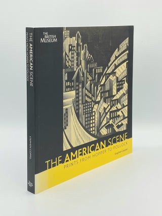 Item #184034 THE AMERICAN SCENE Prints from Hopper to Pollock. COPPEL Stephen