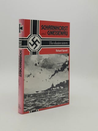 SCHARNHORST AND GNEISENAU The Elusive Sisters. GARRETT Richard.