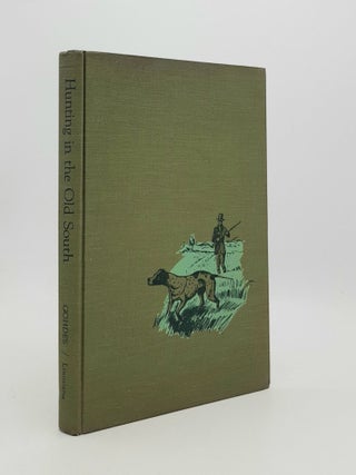 HUNTING IN THE OLD SOUTH Original Narratives of the Hunters