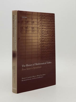 Item #184702 THE HISTORY OF MATHEMATICAL TABLES From Sumer to Spreadsheets. CROARKEN Mary...