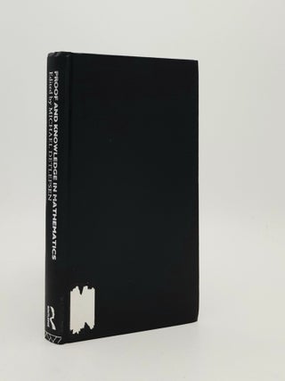 Item #184712 PROOF AND KNOWLEDGE IN MATHEMATICS. DETLEFSEN Michael