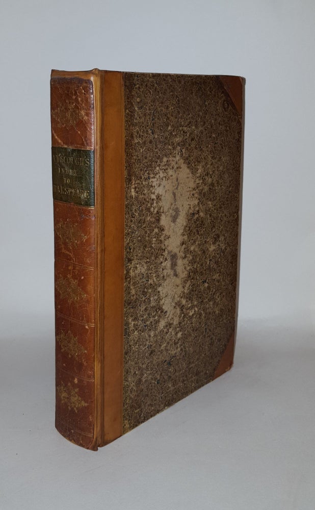 Item #18511 AN INDEX TO THE REMARKABLE PASSAGES AND WORDS Made Use Of By Shakespeare. AYSCOUGH Rev. Samuel.
