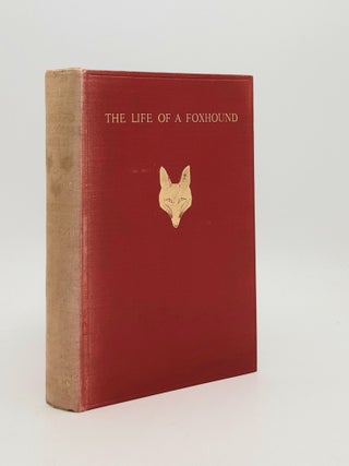 THE LIFE OF A FOXHOUND. SHEPHERD J. A MILLS John.