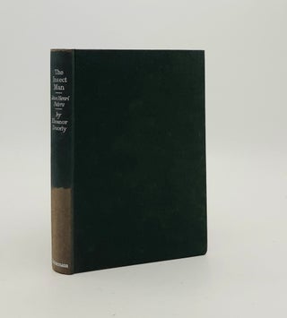 THE INSECT MAN A Tale of How the Yew Tree Children went to France to Hear the Story of Jean Henri Fabre in the Places where He Lived and to See the Homes of Some of the Insects Whose Life-Story He has Written.