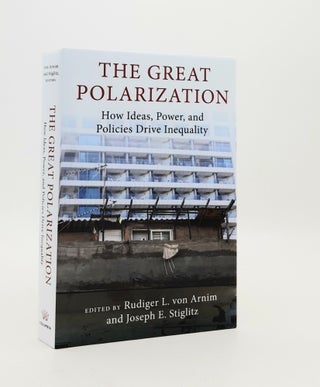 Item #185567 THE GREAT POLARIZATION How Ideas Power and Policies Drive Inequality. STIGLITZ...