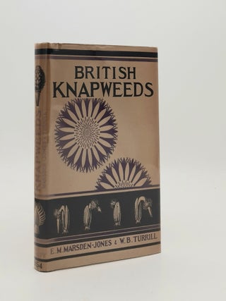 Item #185724 BRITISH KNAPWEEDS A Study In Synthetic Taxonomy. TURRILL W. B MARSDEN-JONES E. M