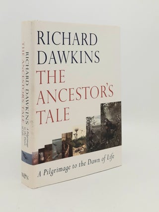 Item #185759 THE ANCESTOR'S TALE A Pilgrimage to the Dawn of Life. DAWKINS Richard