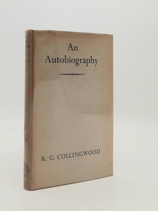 Item #185926 AN AUTOBIOGRAPHY. COLLINGWOOD R. G