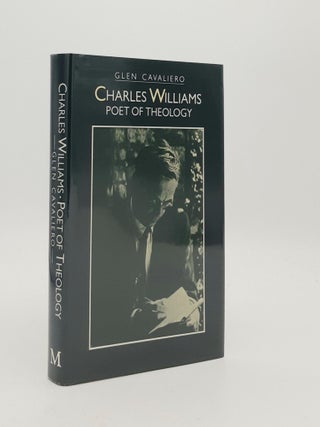Item #185929 CHARLES WILLIAMS Poet of Theology. CAVALIERO Glen