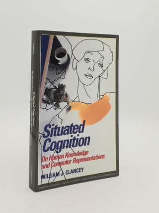 Item #186028 SITUATED COGNITION On Human Knowledge and Computer Representations (Learning in...