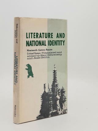 Item #186361 LITERATURE AND NATIONAL IDENTITY Nineteenth-Century Russian Critical Essays. ZELDIN...
