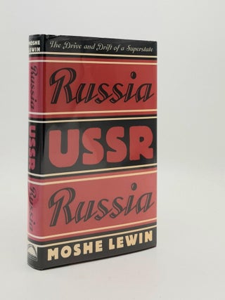 Item #186377 RUSSIA USSR RUSSIA The Drive and Drift of a Superstate. LEWIN Moshe