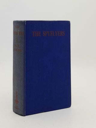 Item #186579 THE SPY FLYERS. JOHNS W. E