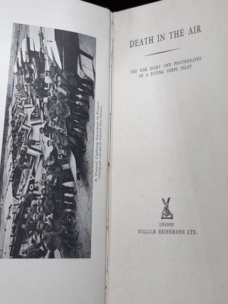DEATH IN THE AIR The War Diary and Photographs of a Flying Corps Pilot.