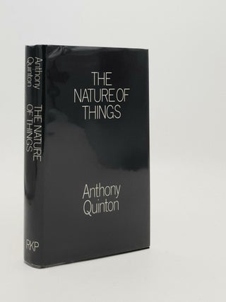 Item #186671 THE NATURE OF THINGS. QUINTON Anthony