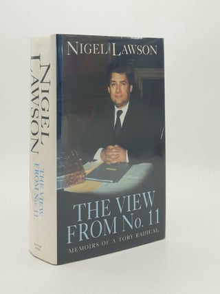 Item #186772 THE VIEW FROM No 11 Memoirs of a Tory Radical. LAWSON Nigel