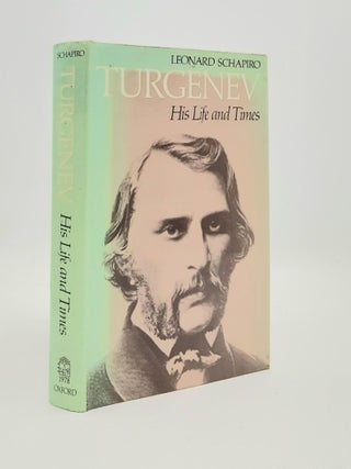 Item #187086 TURGENEV His Life and Times. SCHAPIRO Leonard