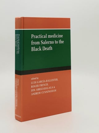 Item #187210 PRACTICAL MEDICINE FROM SALERNO TO THE BLACK DEATH. FRENCH Roger GARCIA-BALLESTER...