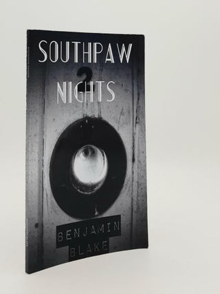 Item #187621 SOUTHPAW NIGHTS. BLAKE Benjamin