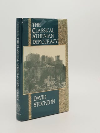Item #187673 THE CLASSICAL ATHENIAN DEMOCRACY. STOCKTON David