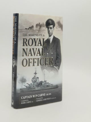 Item #187773 THE MAKING OF A ROYAL NAVAL OFFICER. CARNE Mark CARNE William